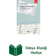 Sel Yayıncılık Çalışmamak: Daha Ciddi Bir Mesai + Dünya Klasiği Hediye