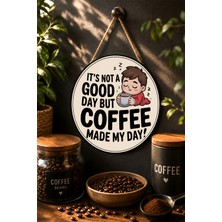 Mayeka Coffee Made My Day Uykucu Çocuk Yuvarlak Mdf Tablo Kahve