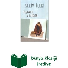 Everest Yayınları Yaşarken ve Ölürken + Dünya Klasiği Hediye