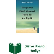 Destek Yayınları Konuşulmadı Çünkü Söylenecek Hiçbir Şey Yeni De... + Dünya Klasiği Hediye