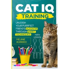 Step Kitap Cat Iq Training: Unleash Your Purrfect Friend's Potential Through Smart Techniques