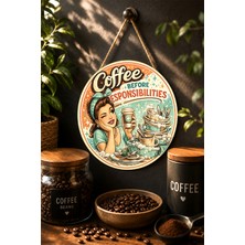 Mayeka Coffee Before Responsibilities Vintage Kadın Çizim Yuvarlak Mdf Tablo Kahve