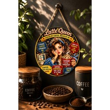 Mayeka Latte Queen Fueled By Coffee Retro Yuvarlak Mdf Tablo Kahve