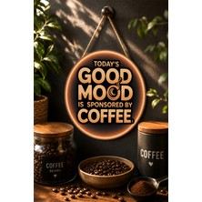 Mayeka Today's Good Mood Is Sponsored By Coffee Modern Mdf Yuvarlak Pano Kahve