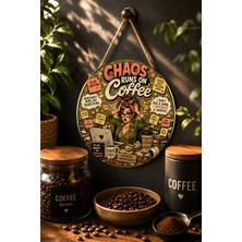 Mayeka Chaos Runs On Coffee Ofis Temalı Çılgın Kahve Yuvarlak Mdf Tablo
