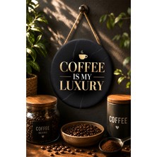 Mayeka Coffee Is My Luxury Siyah Mermer Desenli Yuvarlak Mdf Tablo Kahve