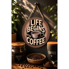 Mayeka Life Begins After Coffee Ahşap Mdf Tablo Mutfak Kahve Köşesi Dekoru