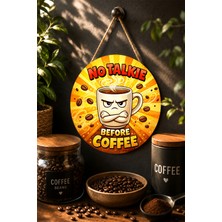 Mayeka No Talkie Before Coffee Kızgın Kupa Çizgi Film Yuvarlak Mdf Tablo Kahve