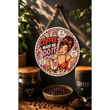 Mayeka Powered By Coffee Neon Tasarım Mdf Yuvarlak Duvar Panosu Kahve