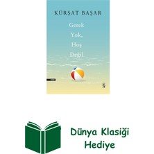 Everest Yayınları Gerek Yok Hoş Değil + Dünya Klasiği Hediye