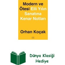 Everest Yayınları Modern ve Ötesi - Elli Yılın Sanatına Kenar Not... + Dünya Klasiği Hediye