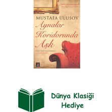 Kapı Yayınları Aynalar Koridorunda Aşk + Dünya Klasiği Hediye
