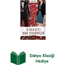 Ephesus Yayınları Dikkat! Aşk Çıkabilir + Dünya Klasiği Hediye