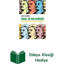 Kapı Yayınları Yunus Ne Hoş Demişsin + Dünya Klasiği Hediye