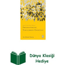 Ketebe Imparatorluk Yıkılırken Edebiyat - Siyasi ve To... + Dünya Klasiği Hediye