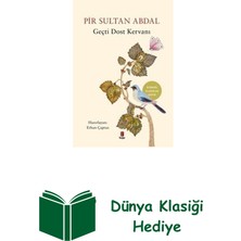 Kapı Yayınları Gerçi Dost Kervanı - Ölümsüz Klasikler Serisi + Dünya Klasiği Hediye