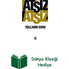 Ötüken Neşriyat Yolların Sonu + Dünya Klasiği Hediye