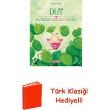 Ketebe Dut - Bir Tırtılın Sevgi Dolu Hikayesi + Türk Klasiği Hediye
