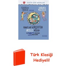 Ketebe Robotlar Gerçekten Akıllı Mıdır? ve Robotik Hak... + Türk Klasiği Hediye