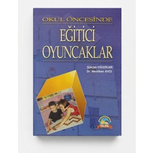 Yapa Yayınları | Okul Öncesinde Eğitici Oyuncaklar – Şükran Oğuzkan & Dr. Neslihan Avcı |  Okul Öncesi Eğitim Etkinlik ve Materyal Kitabı