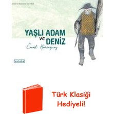 Ketebe Yaşlı Adam ve Deniz + Türk Klasiği Hediye