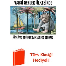 Can Çocuk Yayınları Vahşi Şeyler Ülkesinde + Türk Klasiği Hediye