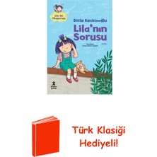 Doğan Çocuk Lila'nın Sorusu - Lila Ile Okuyorum + Türk Klasiği Hediye