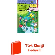 Can Çocuk Yayınları Güzel Açıkgöz Cesur Kızlar 5 Korkusuz Isabelita + Türk Klasiği Hediye