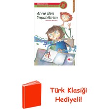 Can Çocuk Yayınları Anne Ben Yapabilirim + Türk Klasiği Hediye