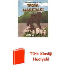 Doğan Çocuk Troya Macerası + Türk Klasiği Hediye