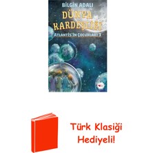 Can Çocuk Yayınları Dünya Kardeşliği - Atlantis'in Çocukları 3 + Türk Klasiği Hediye
