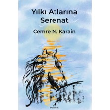 Polemik Yayınları Yılkı Atlarına Serenat – Cemre N. Karain
