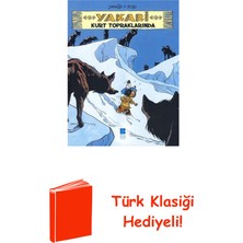Yakari Kurt Topraklarında 5 + Türk Klasiği Hediye