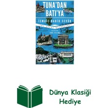 Ötüken Neşriyat Tuna'dan Batı'ya - Yol Hikayesi Kitaplığı + Dünya Klasiği Hediye