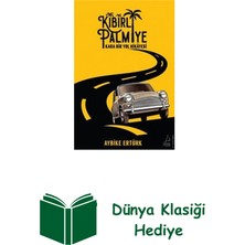 Destek Yayınları Kibirli Palmiye - Kara Bir Yol Hikayesi + Dünya Klasiği Hediye