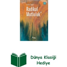Sel Yayıncılık Radikal Mutluluk: Müşterek Neşe Anları + Dünya Klasiği Hediye