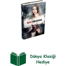 Ephesus Yayınları Beni Bırakma + Dünya Klasiği Hediye