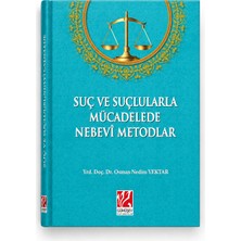 Gümüşev Yayınları Suç ve Suçlularla Mücadelede Nebevi Metodlar