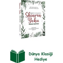 İndigo Kitap Shinrin Yoku-Orman Banyosu + Dünya Klasiği Hediye