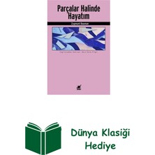 Ayrıntı Yayınları Parçalar Halinde Hayatım + Dünya Klasiği Hediye