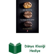Kapı Yayınları Sürgün - Üç Insan ve Üç Şehir + Dünya Klasiği Hediye