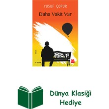 Kırmızı Kedi Yayınevi Daha Vakit Var + Dünya Klasiği Hediye
