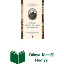 Kapı Yayınları Siyasi Hatıralarım: 1908 - 1913 Meşrutiyet Yılları + Dünya Klasiği Hediye
