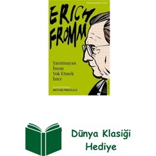 Destek Yayınları Erich Fromm - Yaratmayan Insan Yok Etmek Ister + Dünya Klasiği Hediye
