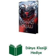 Ephesus Yayınları Ötanazi Okulu - Özel Baskı + Dünya Klasiği Hediye