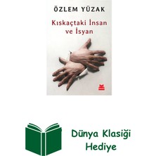 Kırmızı Kedi Yayınevi Kıskaçtaki Insan ve Isyan + Dünya Klasiği Hediye