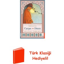 Destek Yayınları Carpe Diem - Felsefe Mistisizm ve Sanat Aynasın... + Türk Klasiği Hediye