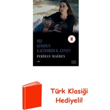 Everest Yayınları Biz Kimden Kaçıyorduk Anne? + Türk Klasiği Hediye