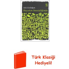 Everest Yayınları Hayatın Sessizliğinde + Türk Klasiği Hediye