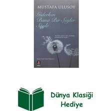 Kapı Yayınları Giderken Bana Bir Şeyler Söyle + Dünya Klasiği Hediye